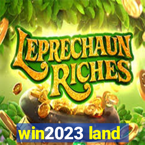 win2023 land